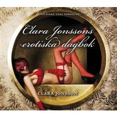 Erotik Ljudböcker Clara Jonssons erotiska dagbok (Ljudbok)