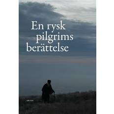 En rysk pilgrims berättelse (Häftad, 2015)