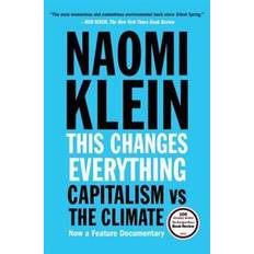 Climate capitalism This Changes Everything: Capitalism vs. the Climate (Häftad, 2015)