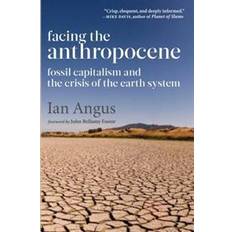 Facing the Anthropocene (Paperback, 2016)