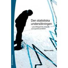 Böcker Den statistiska undersökningen: grundläggande metodik och typiska problem (Häftad)