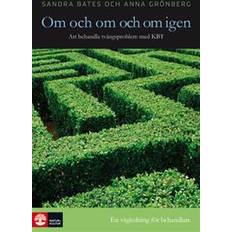 Om och om igen Om och om och om igen: att behandla tvångsproblem med KBT (Inbunden, 2010)