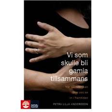 Böcker Vi som skulle bli gamla tillsammans (Inbunden, 2011)