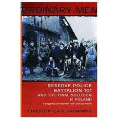 Christopher r browning Ordinary Men (Hæftet, 2001)