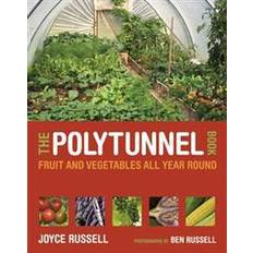 The Polytunnel Book: Fruit and Vegetables All Year Round (Paperback, 2011)