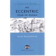 Geography Books An Eccentric Tour of Sussex (Hardcover, 2007)