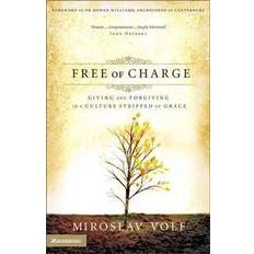 free of charge giving and forgiving in a culture stripped of grace (Paperback, 2006)