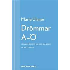 Drömmar A-Ö: Lexikon med över 900 drömsymboler och tolkningar (E-bok, 2013)