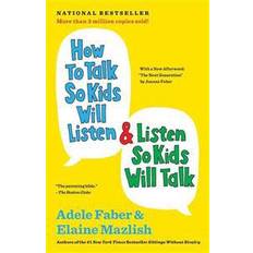 Books How to Talk So Kids Will Listen & Listen So Kids Will Talk (Paperback, 2012)