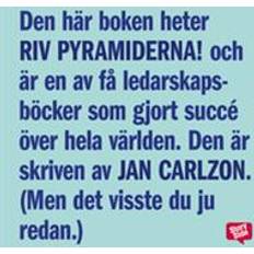 Riv pyramiderna Riv Pyramiderna!: en bok om den nya människan, chefen och ledaren (Ljudbok, 2014)