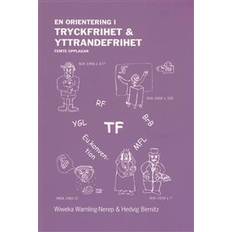 Orientering En orientering i tryckfrihet & yttrandefrihet (Häftad, 2013)