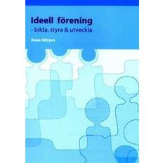 Ideell förening: bilda, styra & utveckla (Inbunden)