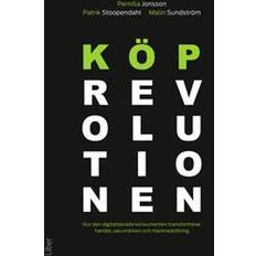 Böcker Köprevolutionen: hur den digitaliserade konsumenten transformerar handel, varumärken och marknadsföring (Inbunden, 2015)