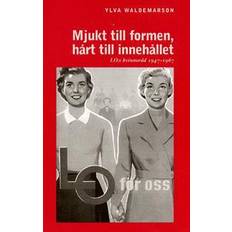 Mjukt till formen, hårt till innehållet (Inbunden)