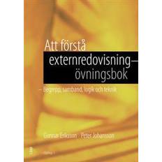 Att förstå externredovisning - Övningsbok: begrepp, samband, logik och teknik (Häftad)