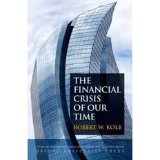 The Financial Crisis of Our Time (Indbundet, 2011)