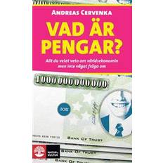 Andreas cervenka Vad är pengar?: allt du velat veta om världsekonomin men inte vågat fråga om (Häftad)