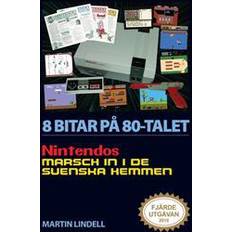 Datorer & IT Böcker 8 bitar på 80-talet: Nintendos marsch in i de svenska hemmen (Häftad)