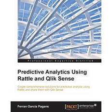 Bøger Predictive Analytics Using Rattle and Qlik Sense (Hæftet, 2015)