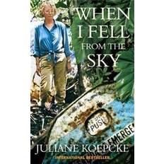 When I Fell From the Sky: The True Story of One Woman's Miraculous Survival (Paperback, 2012)