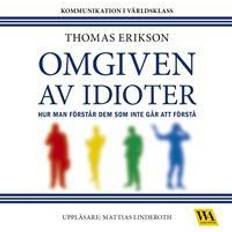 Omgiven av idioter Omgiven av idioter: hur man förstår dem som inte går att förstå (Ljudbok, CD, MP3, 2016)