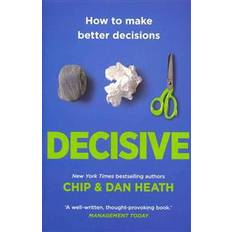 Decisive - how to make better decisions (Häftad, 2014)
