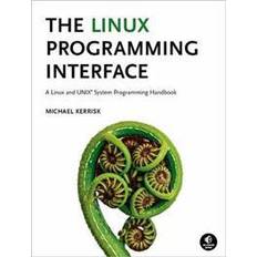The Linux Programming Interface: A Linux and UNIX System Programming Handbook (Inbunden, 2010)