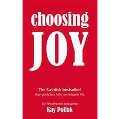 Kay pollak Choosing Joy (Häftad, 2014)