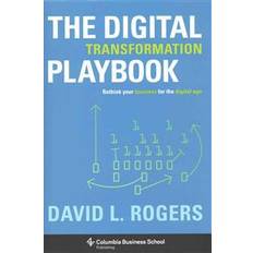 The Digital Transformation Playbook: Rethink Your Business for the Digital Age (Columbia Business School Publishing) (Innbundet, 2016)