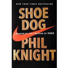 Shoe dog Shoe Dog: A Memoir by the Creator of Nike (Indbundet, 2016)