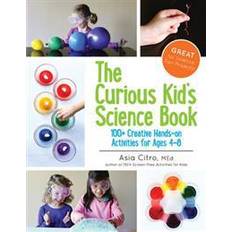 Books The Curious Kid's Science Book: 100+ Creative Hands-On Activities for Ages 4-8 (Paperback, 2015)