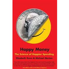 Bøger Happy Money: The Science of Happier Spending (Hæftet, 2014)