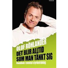 Styrketräning Det blir alltid som man tänkt sig: Handbok i mental styrketräning (E-bok)