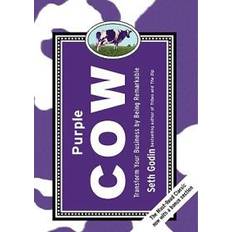 The purple cow Purple Cow: Transform Your Business by Being Remarkable (Hardcover, 2009)