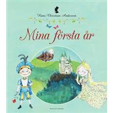 Mina första år Hans Christian Andersen: Mina första år (Inbunden)