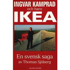 Ingvar Kamprad och hans IKEA: En svensk saga (E-bok)