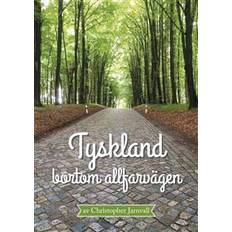 Tyskland Tyskland bortom allfarvägen (Häftad)