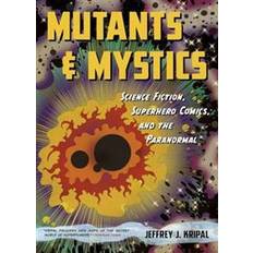 Mutants Mutants & Mystics (Häftad, 2015)