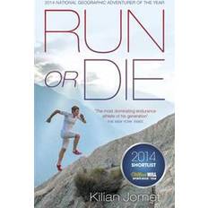 Kilian jornet Run or Die (Hæftet, 2014)