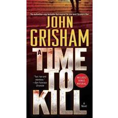 A time to kill A Time to Kill (Paperback, 2009)