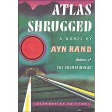 Atlas shrugged Atlas Shrugged: (Centennial Edition) (Hæftet, 2004)