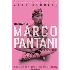 The Death of Marco Pantani: A Biography (Paperback, 2016)