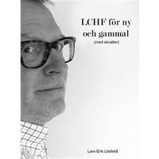 Lchf böcker LCHF för ny och gammal (E-bok, 2016)