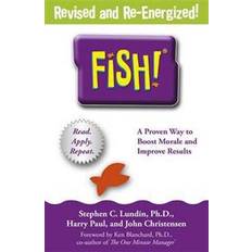 Fish!: A remarkable way to boost morale and improve results (Paperback, 2014)