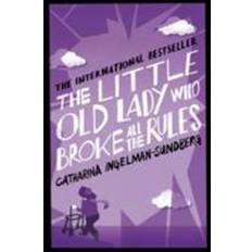 The Little Old Lady Who Broke All the Rules (Paperback, 2014)