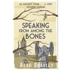 Bøker Speaking from Among the Bones: A Flavia de Luce Mystery Book 5 (Heftet, 2014)