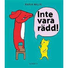 Inte vara rädd! (Inbunden)