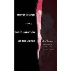 Things hidden since the foundation of the world Things Hidden Since the Foundation of the World (Häftad, 1987)