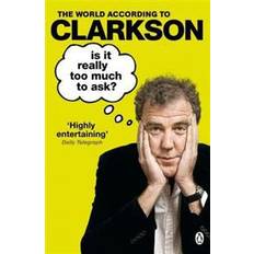Is It Really Too Much To Ask?: The World According to Clarkson Volume 5 (Paperback, 2014)