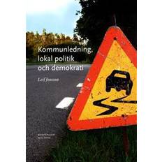 Kommunledning, lokal politik och demokrati (Häftad)